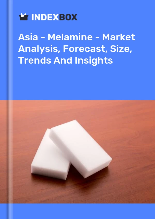Report Asia - Melamine - Market Analysis, Forecast, Size, Trends and Insights for 499$