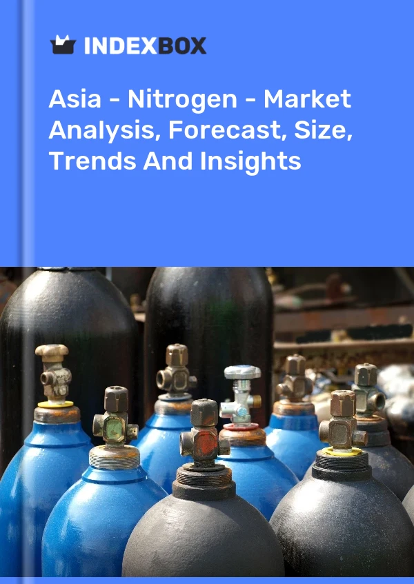 Report Asia - Nitrogen - Market Analysis, Forecast, Size, Trends and Insights for 499$