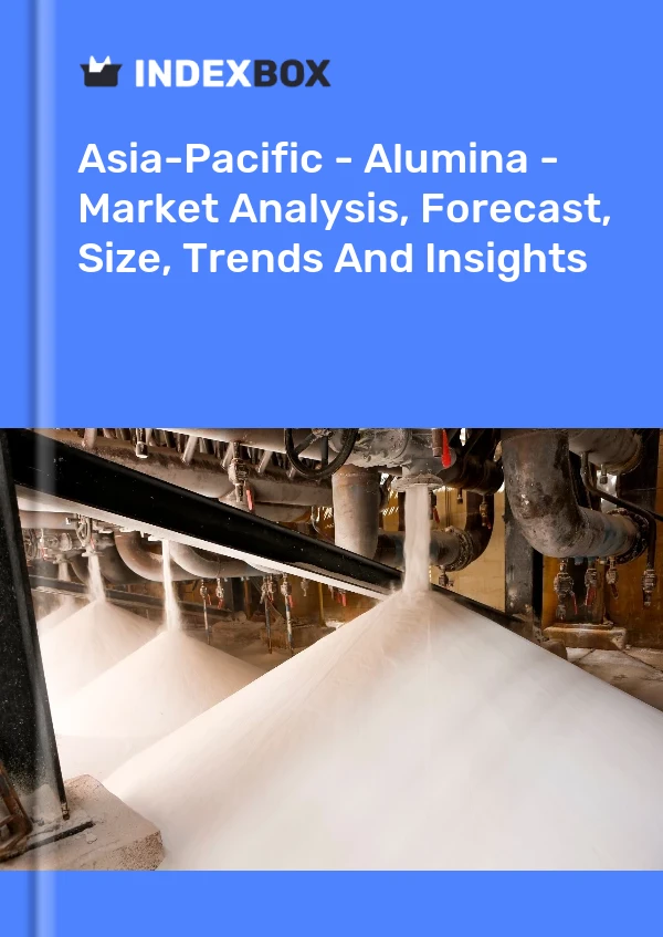 Report Asia-Pacific - Alumina - Market Analysis, Forecast, Size, Trends and Insights for 499$