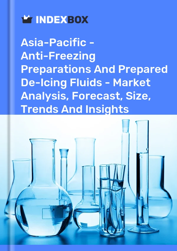 Report Asia-Pacific - Anti-Freezing Preparations and Prepared De-Icing Fluids - Market Analysis, Forecast, Size, Trends and Insights for 499$