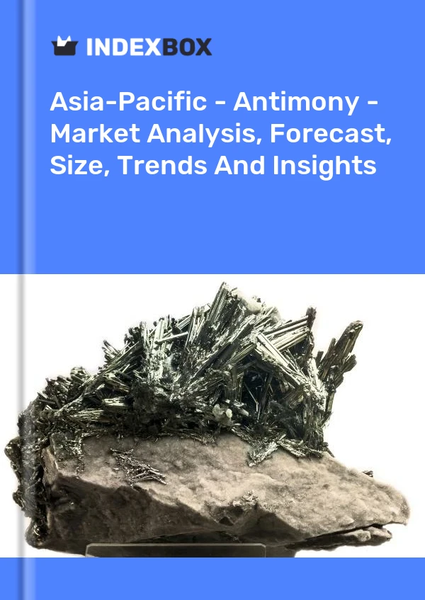 Report Asia-Pacific - Antimony - Market Analysis, Forecast, Size, Trends and Insights for 499$