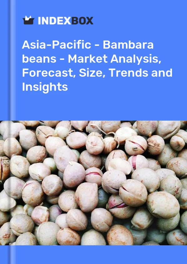 Report Asia-Pacific - Bambara beans - Market Analysis, Forecast, Size, Trends and Insights for 499$