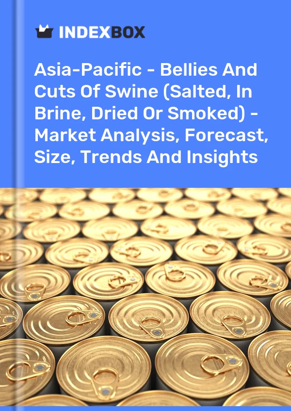 Report Asia-Pacific - Bellies and Cuts of Swine (Salted, in Brine, Dried or Smoked) - Market Analysis, Forecast, Size, Trends and Insights for 499$