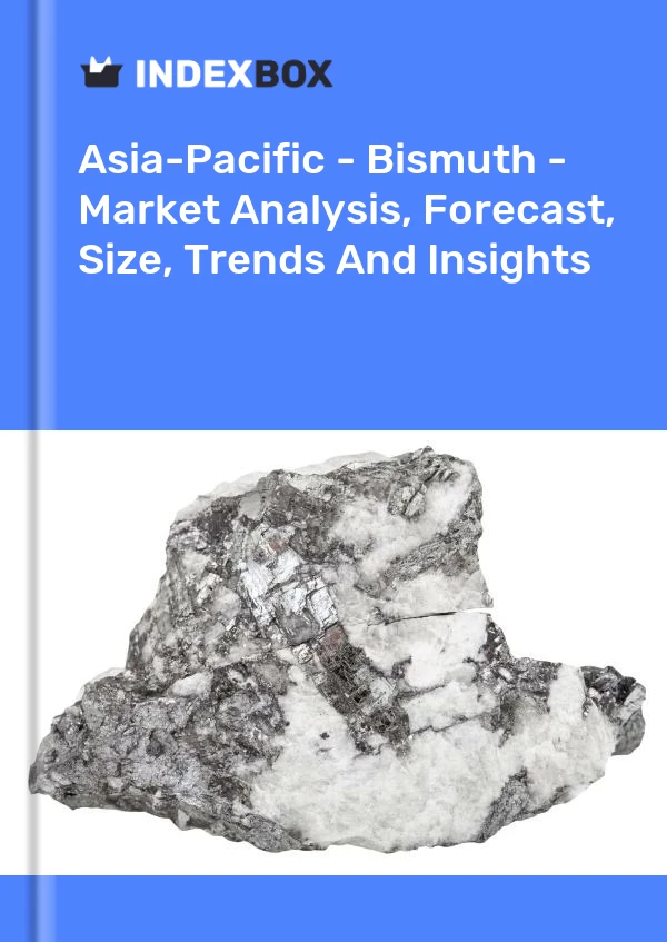Report Asia-Pacific - Bismuth - Market Analysis, Forecast, Size, Trends and Insights for 499$
