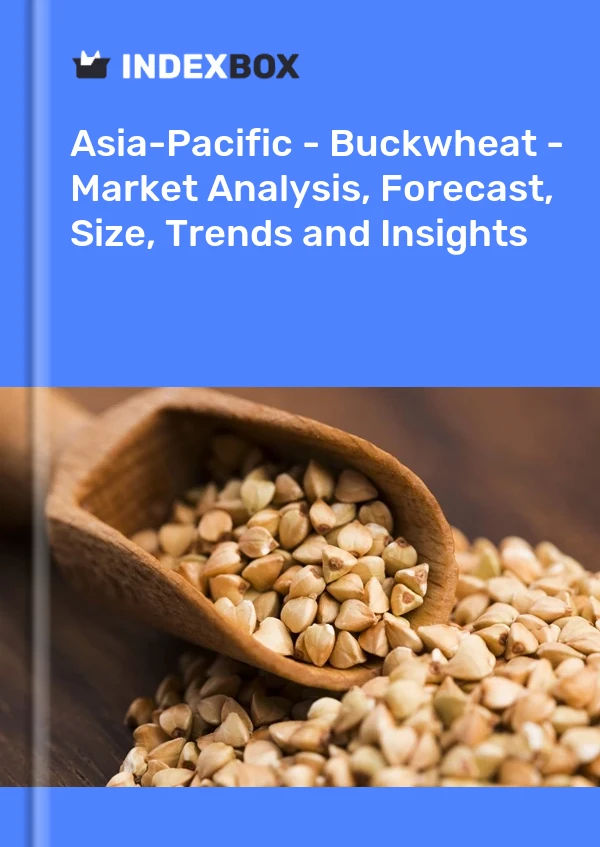 Report Asia-Pacific - Buckwheat - Market Analysis, Forecast, Size, Trends and Insights for 499$