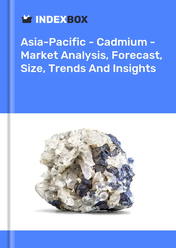 Report Asia-Pacific - Cadmium - Market Analysis, Forecast, Size, Trends and Insights for 499$