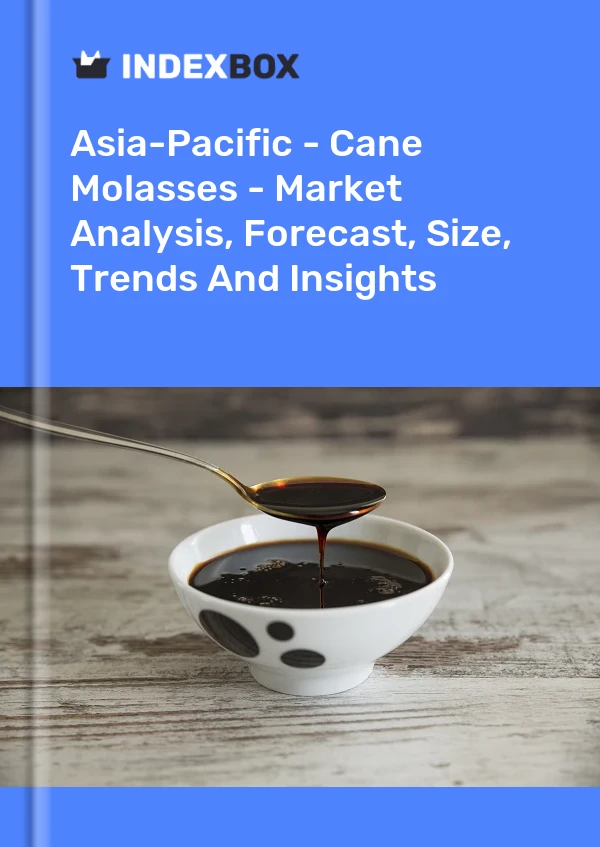Report Asia-Pacific - Cane Molasses - Market Analysis, Forecast, Size, Trends and Insights for 499$