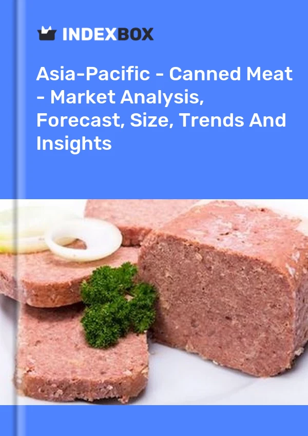 Report Asia-Pacific - Canned Meat - Market Analysis, Forecast, Size, Trends and Insights for 499$