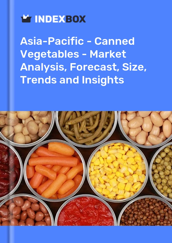 Report Asia-Pacific - Canned Vegetables - Market Analysis, Forecast, Size, Trends and Insights for 499$
