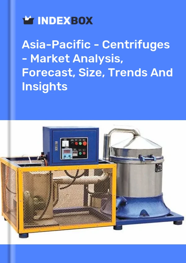 Report Asia-Pacific - Centrifuges - Market Analysis, Forecast, Size, Trends and Insights for 499$