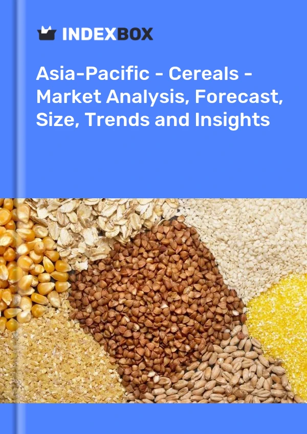 Report Asia-Pacific - Cereals - Market Analysis, Forecast, Size, Trends and Insights for 499$