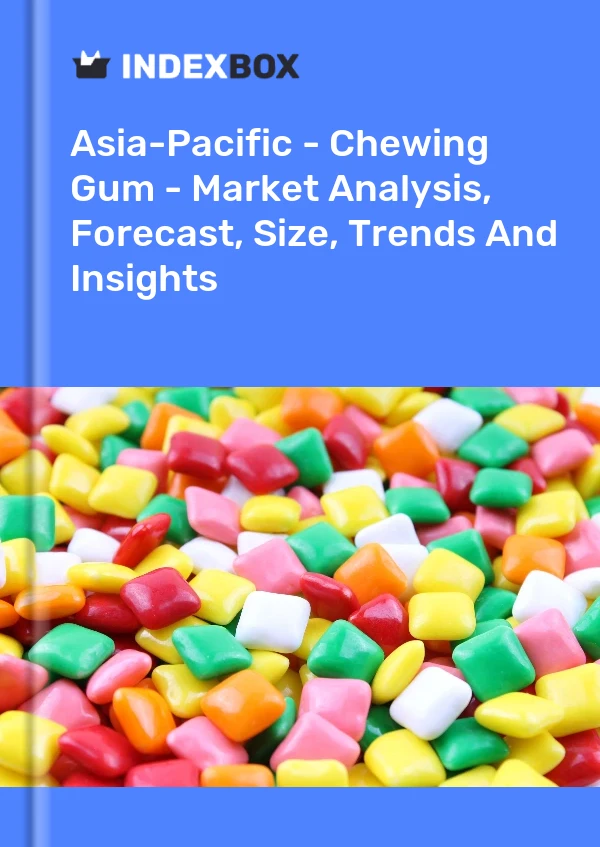 Report Asia-Pacific - Chewing Gum - Market Analysis, Forecast, Size, Trends and Insights for 499$