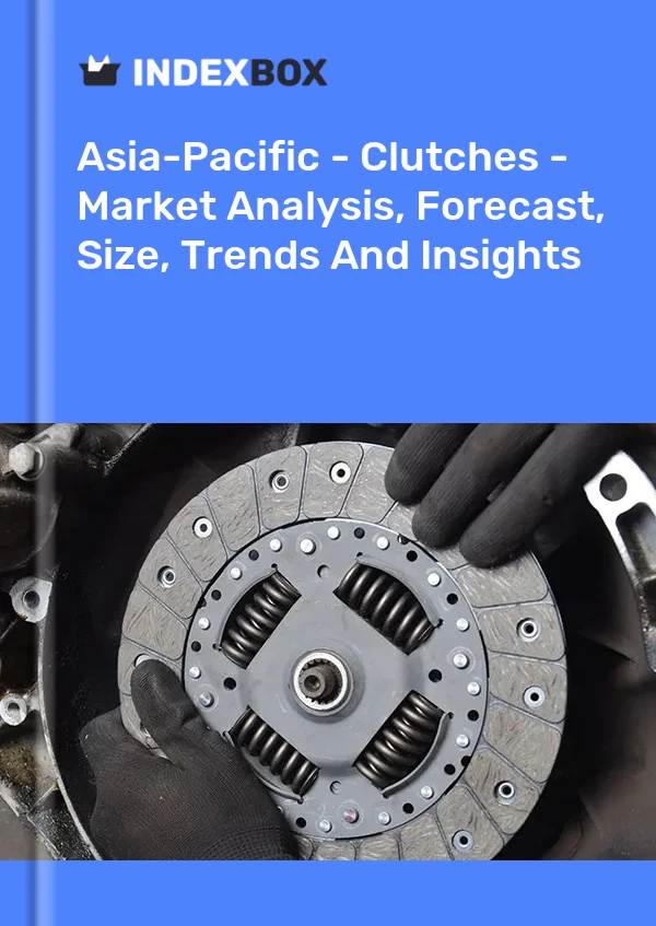 Report Asia-Pacific - Clutches - Market Analysis, Forecast, Size, Trends and Insights for 499$