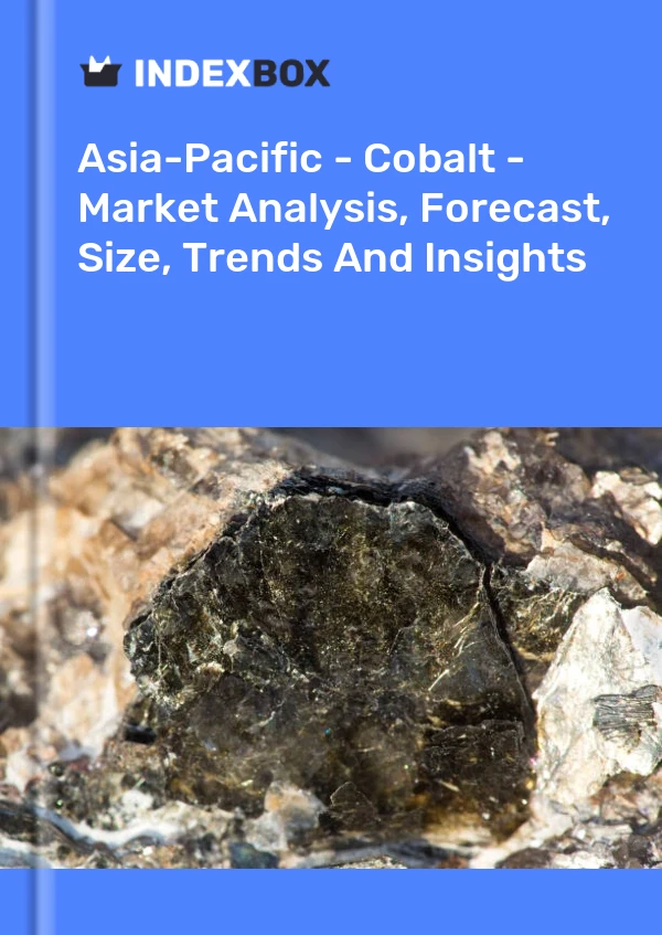 Report Asia-Pacific - Cobalt - Market Analysis, Forecast, Size, Trends and Insights for 499$
