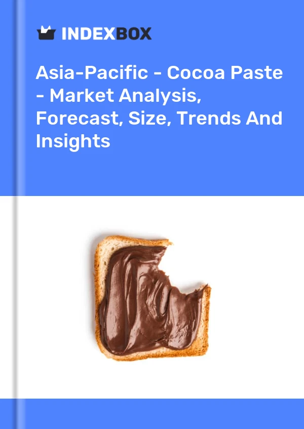 Report Asia-Pacific - Cocoa Paste - Market Analysis, Forecast, Size, Trends and Insights for 499$