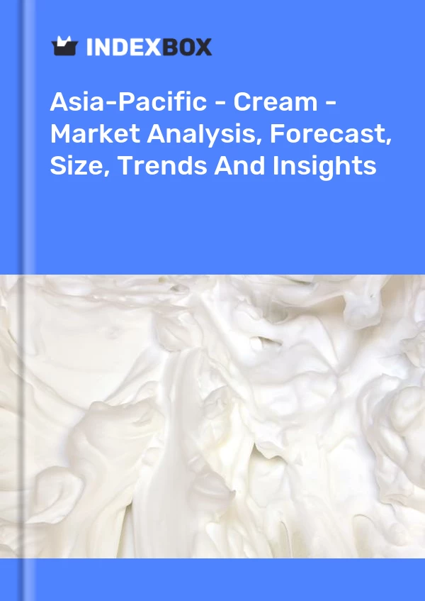 Report Asia-Pacific - Cream - Market Analysis, Forecast, Size, Trends and Insights for 499$