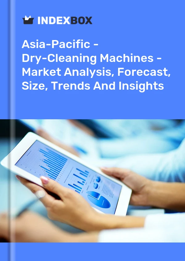 Report Asia-Pacific - Dry-Cleaning Machines - Market Analysis, Forecast, Size, Trends and Insights for 499$