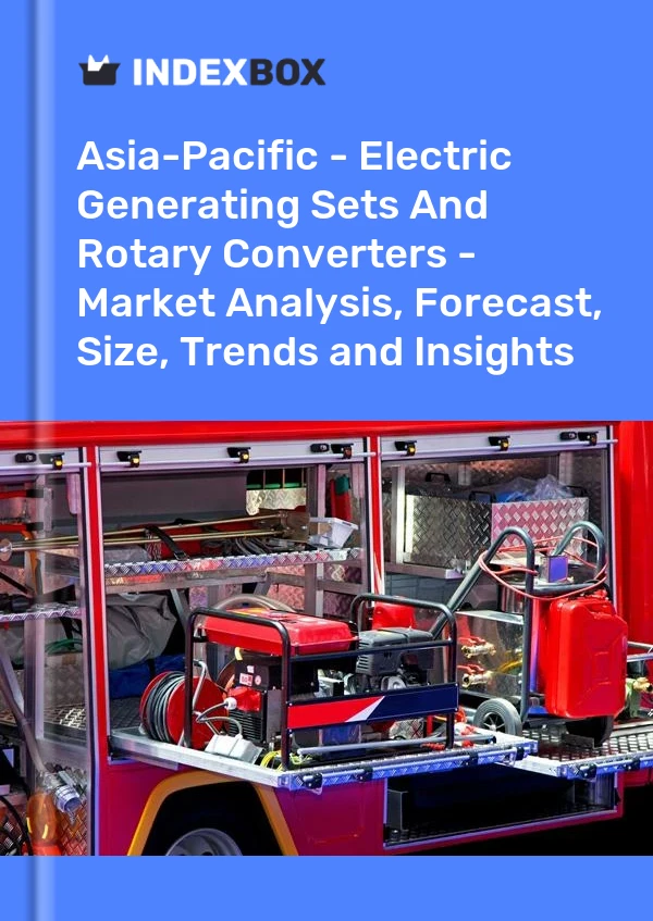 Report Asia-Pacific - Electric Generating Sets and Rotary Converters - Market Analysis, Forecast, Size, Trends and Insights for 499$