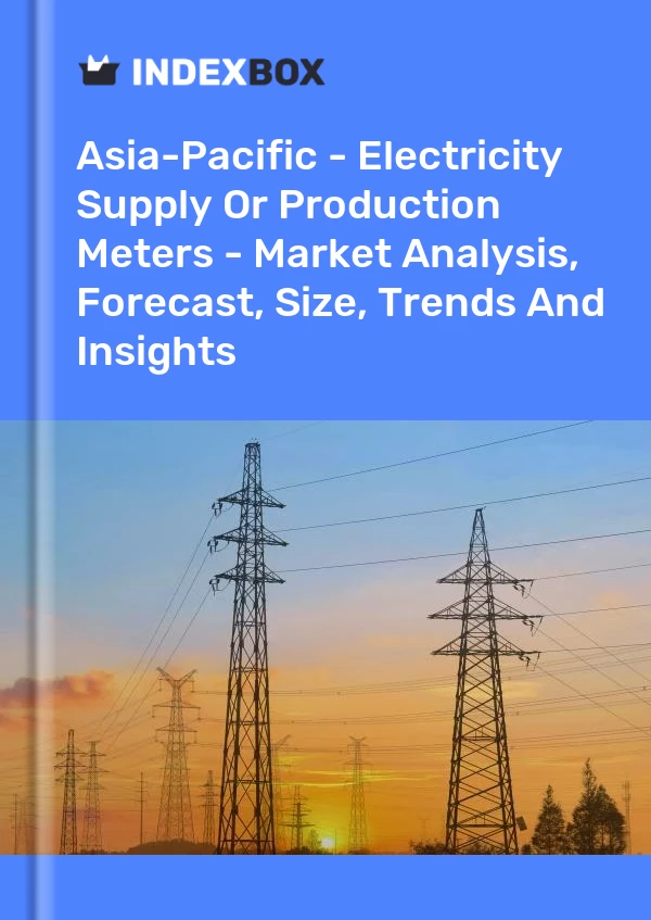 Report Asia-Pacific - Electricity Supply or Production Meters - Market Analysis, Forecast, Size, Trends and Insights for 499$