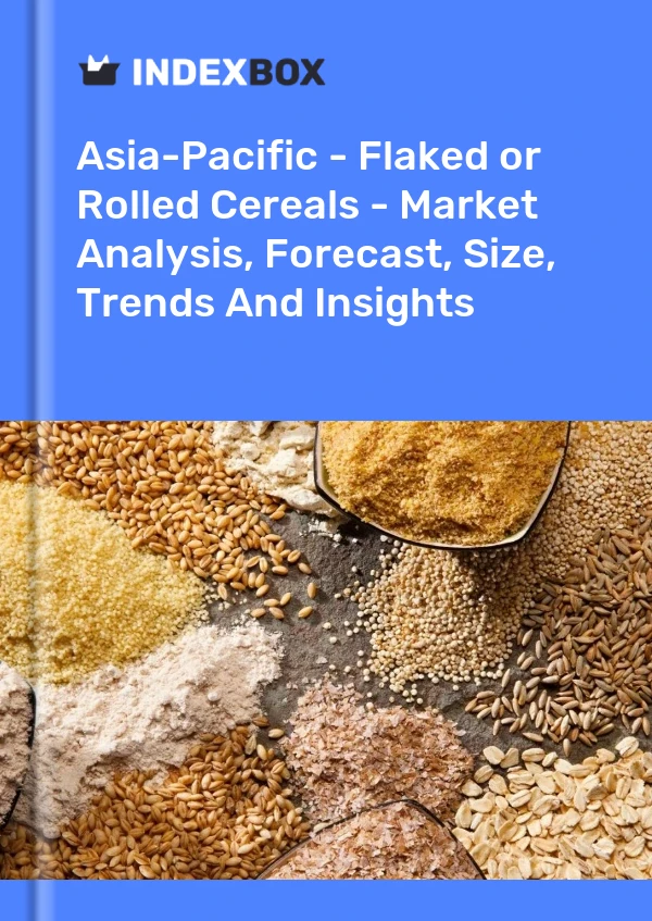 Report Asia-Pacific - Flaked or Rolled Cereals - Market Analysis, Forecast, Size, Trends and Insights for 499$
