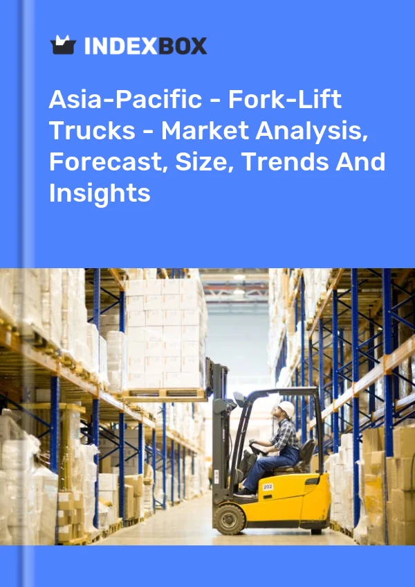 Report Asia-Pacific - Fork-Lift Trucks - Market Analysis, Forecast, Size, Trends and Insights for 499$