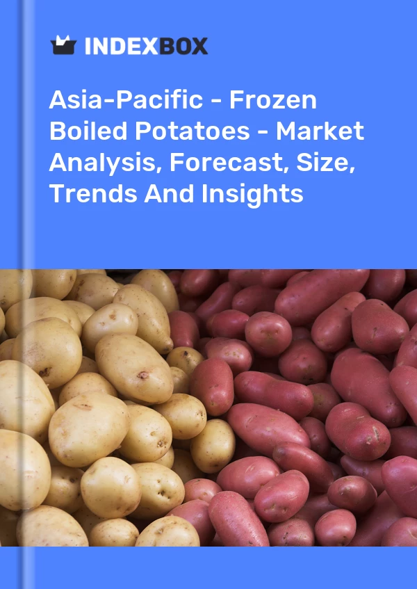 Report Asia-Pacific - Frozen Boiled Potatoes - Market Analysis, Forecast, Size, Trends and Insights for 499$