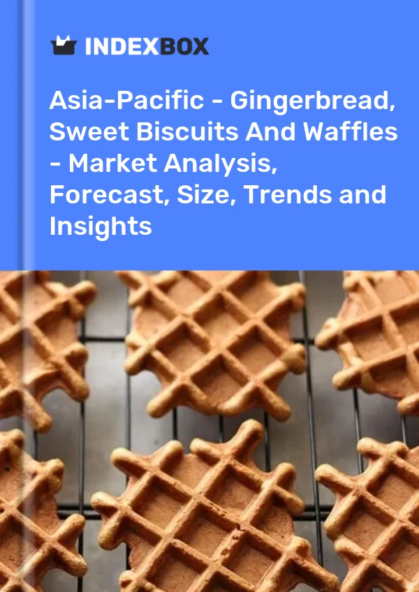 Report Asia-Pacific - Gingerbread, Sweet Biscuits and Waffles - Market Analysis, Forecast, Size, Trends and Insights for 499$