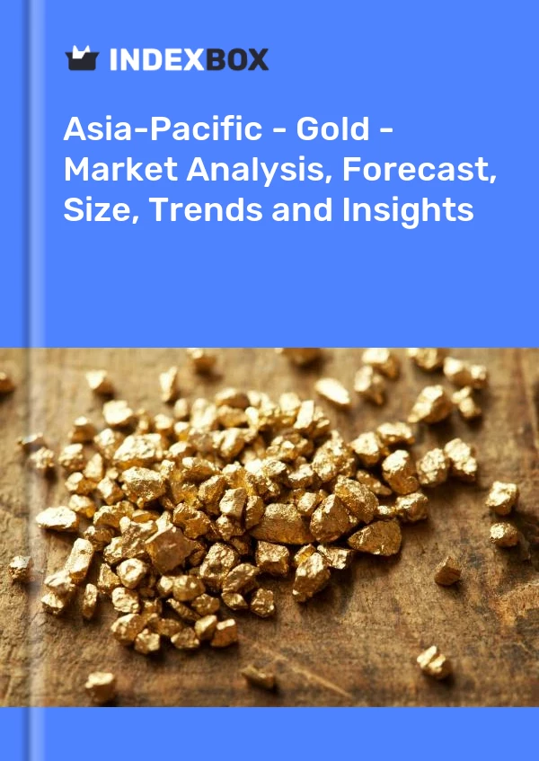 Report Asia-Pacific - Gold - Market Analysis, Forecast, Size, Trends and Insights for 499$