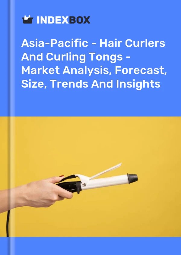 Report Asia-Pacific - Hair Curlers and Curling Tongs - Market Analysis, Forecast, Size, Trends and Insights for 499$