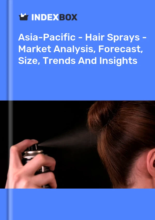 Report Asia-Pacific - Hair Sprays - Market Analysis, Forecast, Size, Trends and Insights for 499$