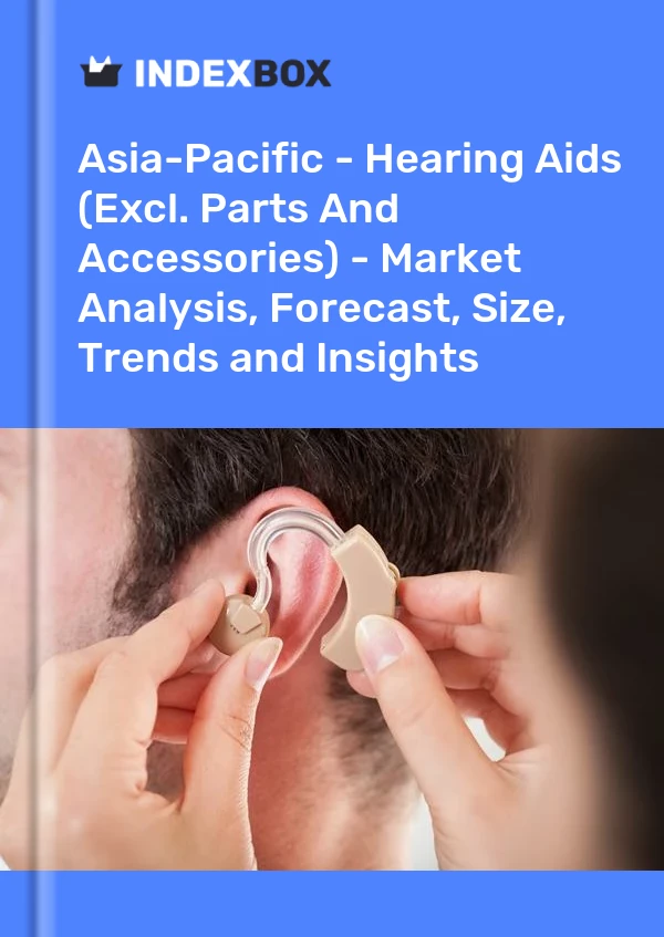 Report Asia-Pacific - Hearing Aids (Excl. Parts and Accessories) - Market Analysis, Forecast, Size, Trends and Insights for 499$