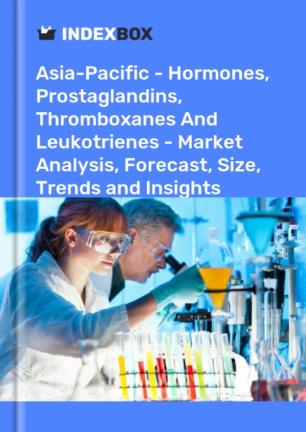 Report Asia-Pacific - Hormones, Prostaglandins, Thromboxanes and Leukotrienes - Market Analysis, Forecast, Size, Trends and Insights for 499$