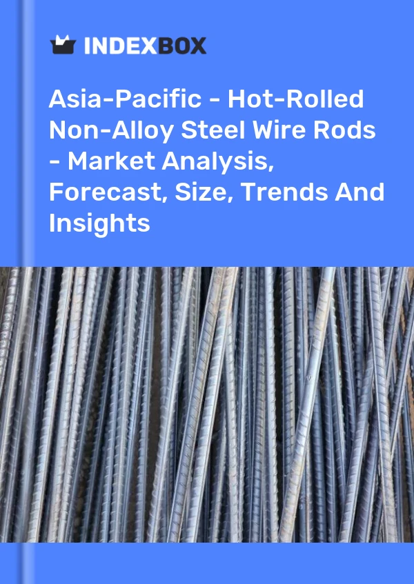 Report Asia-Pacific - Hot-Rolled Non-Alloy Steel Wire Rods - Market Analysis, Forecast, Size, Trends and Insights for 499$