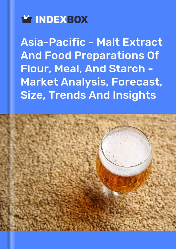 Report Asia-Pacific - Malt Extract and Food Preparations of Flour, Meal, and Starch - Market Analysis, Forecast, Size, Trends and Insights for 499$