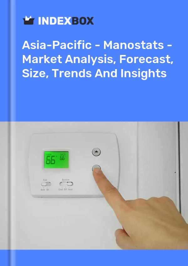 Report Asia-Pacific - Manostats - Market Analysis, Forecast, Size, Trends and Insights for 499$