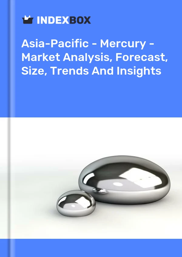Report Asia-Pacific - Mercury - Market Analysis, Forecast, Size, Trends and Insights for 499$