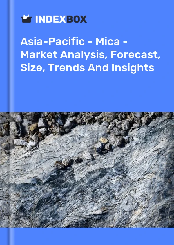 Report Asia-Pacific - Mica - Market Analysis, Forecast, Size, Trends and Insights for 499$