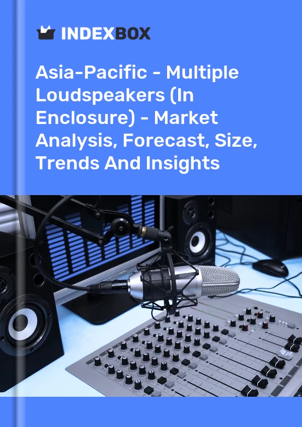 Report Asia-Pacific - Multiple Loudspeakers (In Enclosure) - Market Analysis, Forecast, Size, Trends and Insights for 499$