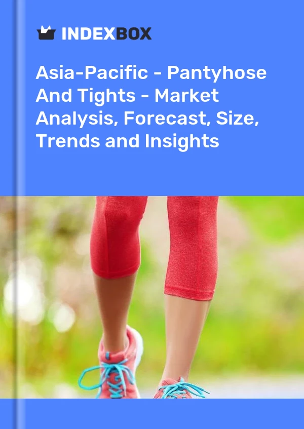 Report Asia-Pacific - Pantyhose and Tights - Market Analysis, Forecast, Size, Trends and Insights for 499$
