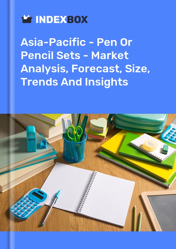 Report Asia-Pacific - Pen or Pencil Sets - Market Analysis, Forecast, Size, Trends and Insights for 499$