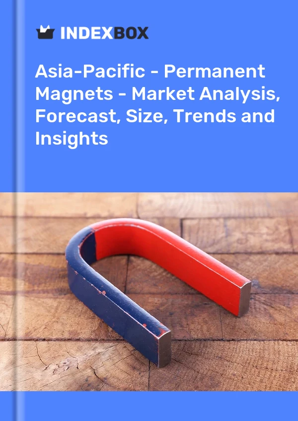 Report Asia-Pacific - Permanent Magnets - Market Analysis, Forecast, Size, Trends and Insights for 499$
