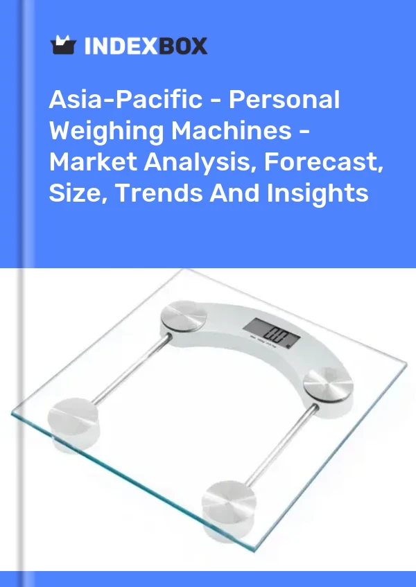Report Asia-Pacific - Personal Weighing Machines - Market Analysis, Forecast, Size, Trends and Insights for 499$