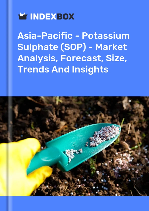 Report Asia-Pacific - Potassium Sulphate (SOP) - Market Analysis, Forecast, Size, Trends and Insights for 499$