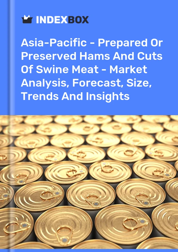Report Asia-Pacific - Prepared or Preserved Hams and Cuts of Swine Meat - Market Analysis, Forecast, Size, Trends and Insights for 499$