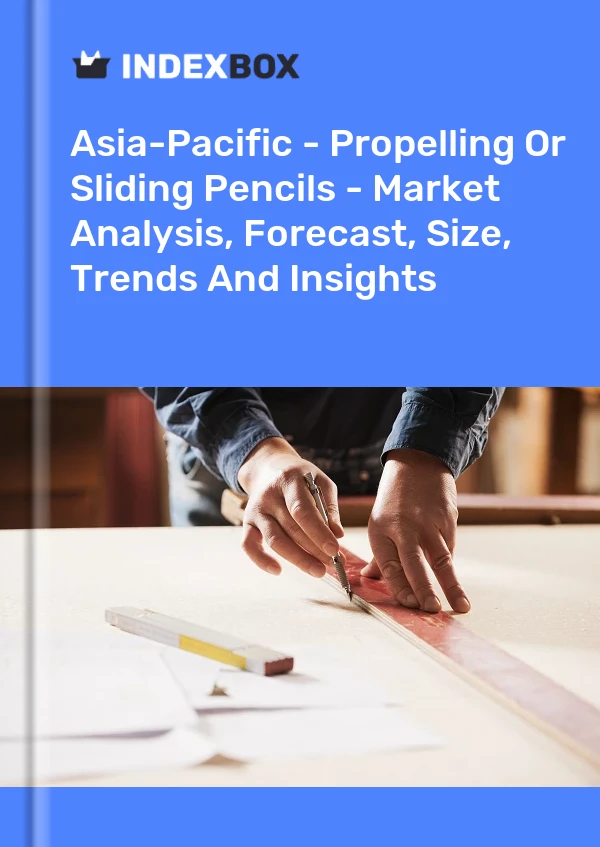 Report Asia-Pacific - Propelling or Sliding Pencils - Market Analysis, Forecast, Size, Trends and Insights for 499$
