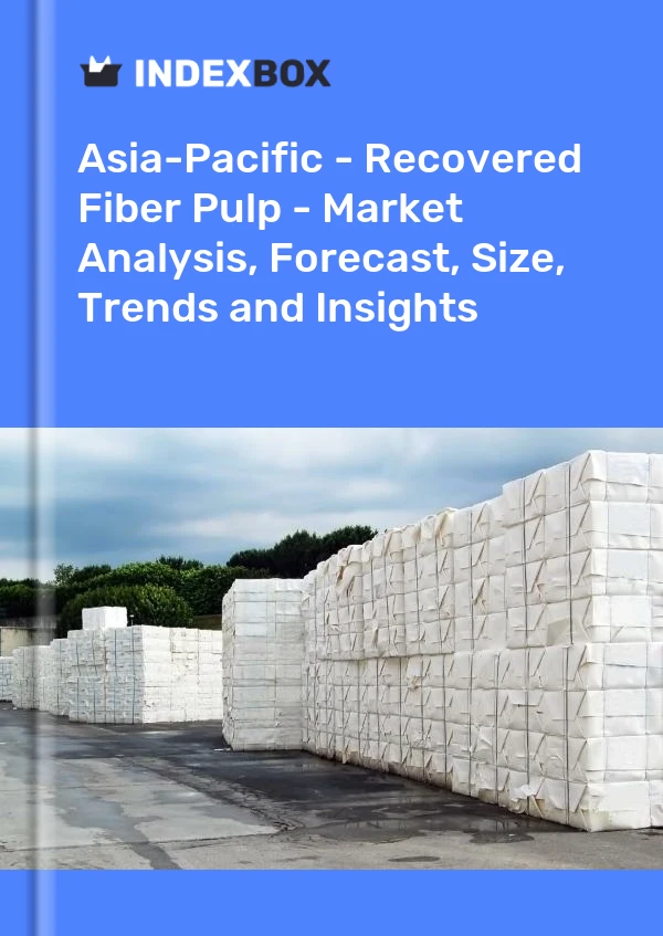 Report Asia-Pacific - Recovered Fiber Pulp - Market Analysis, Forecast, Size, Trends and Insights for 499$