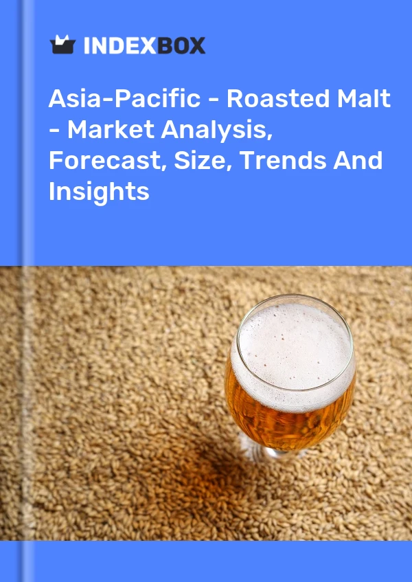 Report Asia-Pacific - Roasted Malt - Market Analysis, Forecast, Size, Trends and Insights for 499$