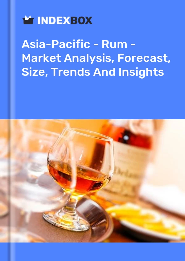 Report Asia-Pacific - Rum - Market Analysis, Forecast, Size, Trends and Insights for 499$