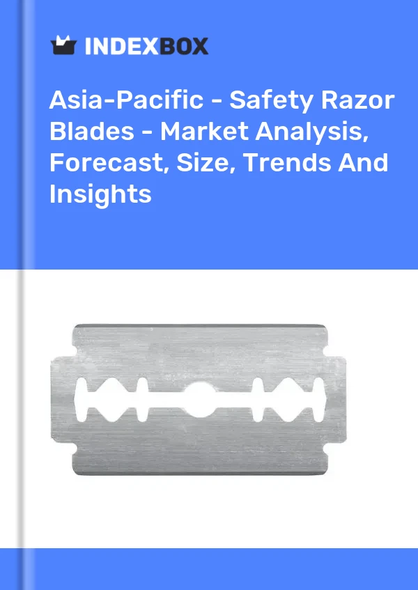Report Asia-Pacific - Safety Razor Blades - Market Analysis, Forecast, Size, Trends and Insights for 499$