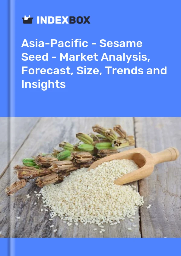 Report Asia-Pacific - Sesame Seed - Market Analysis, Forecast, Size, Trends and Insights for 499$
